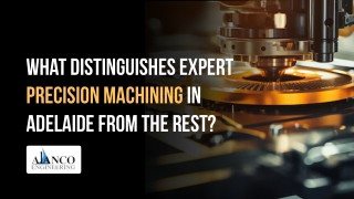 What Distinguishes Expert Precision Machining in Adelaide from the Rest?