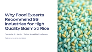 Why Food Experts Recommend SS Industries for High-Quality Basmati Rice