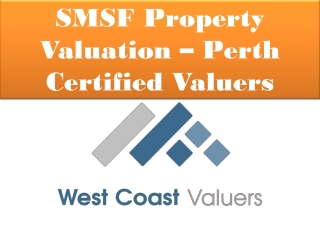 SMSF Property Valuation Perth – Certified Valuers