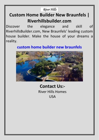 Custom Home Builder New Braunfels Riverhillsbuilder.com