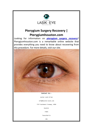 Pterygium Surgery Recovery  Pterygiumhouston.com