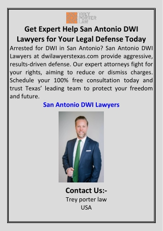Get Expert Help San Antonio DWI Lawyers for Your Legal Defense Today