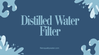 Distilled Water Filter