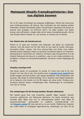 Malmquist Shopify Framgångshistorier: Den nya digitala boomen