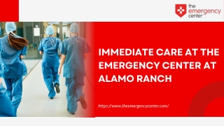 Immediate Care at The Emergency Center at Alamo Ranch