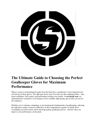 The Ultimate Guide to Choosing the Perfect Goalkeeper Gloves for Maximum Performance  p