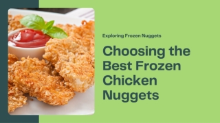 How to choose the best chicken nuggets frozen ?