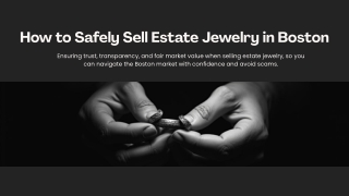 How to Avoid Scams When Selling Estate Jewelry in Boston