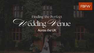 Finding the Perfect Wedding Venue Across the UK