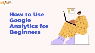 How to Use Google Analytics for Beginners