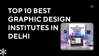 Top 10 BEST GRAPHIC DESIGN INSTITUTES IN DELHI