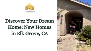 Discover Your Dream Home New Homes in Elk Grove, CA