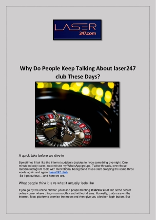 Why Do People Keep Talking About laser247 club These Days?