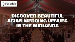 Discover Beautiful Asian Wedding Venues in the Midlands
