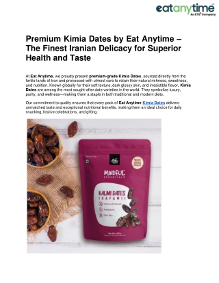 Eat Anytime Premium Kimia Dates – Soft, Juicy & Naturally Sweet