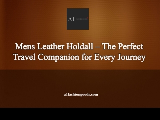 Mens Leather Holdall – The Perfect Travel Companion for Every Journey