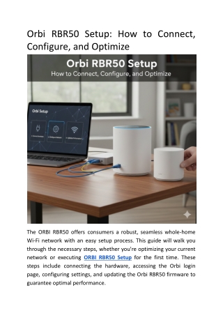 Orbi RBR50 Setup_ How to Connect, Configure, and Optimize.docx
