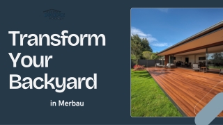 Transform Your Backyard with an Experienced Merbau Deck Builder in Sydney