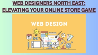 Web Designers North East Elevating Your Online Store Game