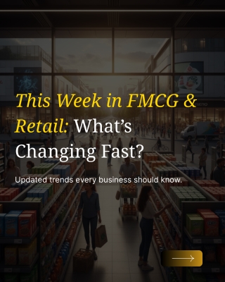 This Week in FMCG & Retail