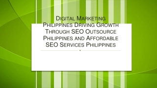 Digital Marketing Philippines Driving Growth Through SEO Outsource