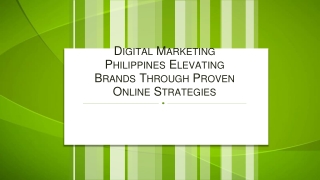 Digital Marketing Philippines Elevating Brands Through Proven Online Strategies