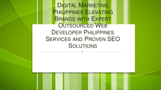 Digital Marketing Philippines Elevating Brands with Expert Outsourced Web Developer