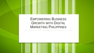 Empowering Business Growth with Digital Marketing Philippines