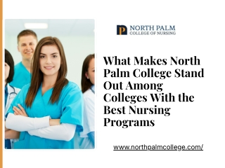 What Makes North Palm College Stand Out Among Colleges With the Best Nursing Programs