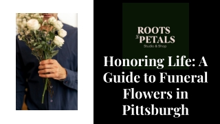 Honoring Life A Guide to Funeral Flowers in Pittsburgh