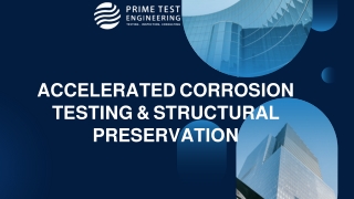 Accelerated Corrosion Testing & Structural Preservation