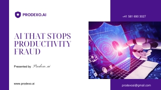 Prodexo.ai – AI That Stops Productivity Fraud