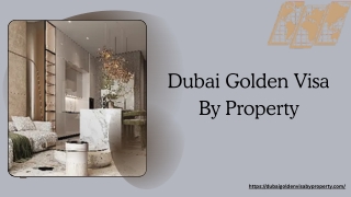Dubai Golden Visa By Property