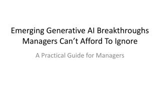 Emerging Generative AI Breakthroughs Managers Can’t Afford To Ignore