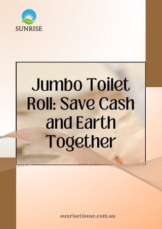 Jumbo Toilet Roll: Save Cash and Earth Together