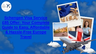 Schengen Visa Service £85 Offer Your Complete Guide to Easy, Affordable & Hassle-Free Europe Travel