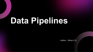 Data Pipelines Presentation
