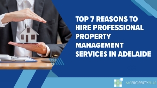 Top 7 Reasons to Hire Professional Property Management Services in Adelaide