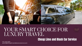 Your Smart Choice for Luxury Travel – Cheap Limo and Black Car Service