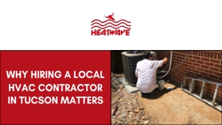 Why Hiring a Local HVAC Contractor in Tucson Matters