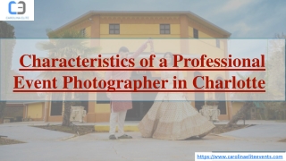 Characteristics of a Professional Event Photographer in Charlotte