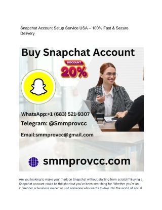 Snapchat Account Setup Service USA – 100% Fast & Secure Delivery