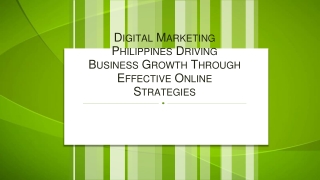 Digital Marketing Philippines Driving Business Growth Through Effective Online Strategies