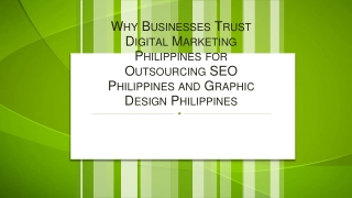 Why Businesses Trust Digital Marketing Philippines for Outsourcing SEO Philippines and Graphic Design Philippines