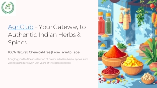 AgriClub-Your-Gateway-to-Authentic-Indian-Herbs-and-Spices (1)