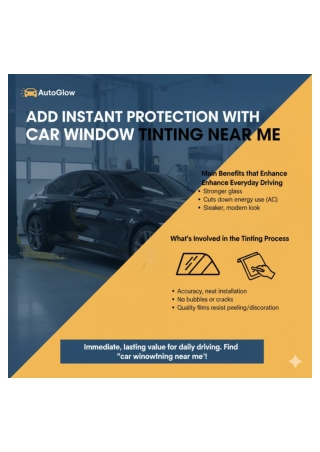 Add Instant Protection with Car Window Tinting Near Me