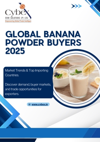 Global Banana Powder Buyers 2025 – Top Importing Countries & Market Insights
