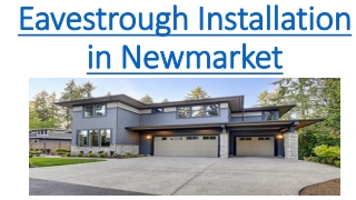 Eavestrough Installation  Newmarket
