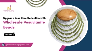 Upgrade Your Gem Collection with Wholesale Vesuvianite Beads