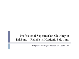 Brisbane’s Supermarket Cleaning Revolution: Setting New Standards in Hygiene